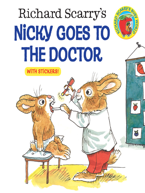 Title details for Richard Scarry's Nicky Goes to the Doctor by Richard Scarry - Available